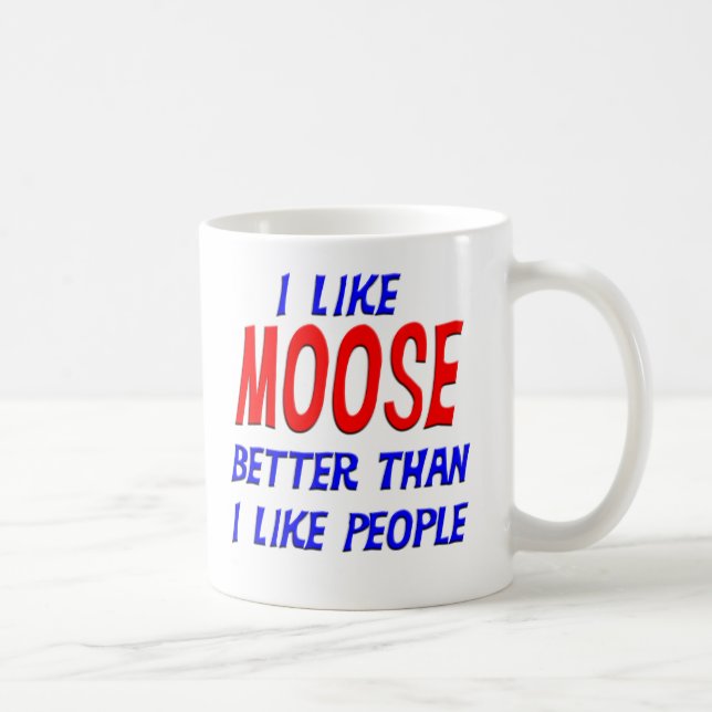 I Like Moose Better Than I Like People Mug (Right)