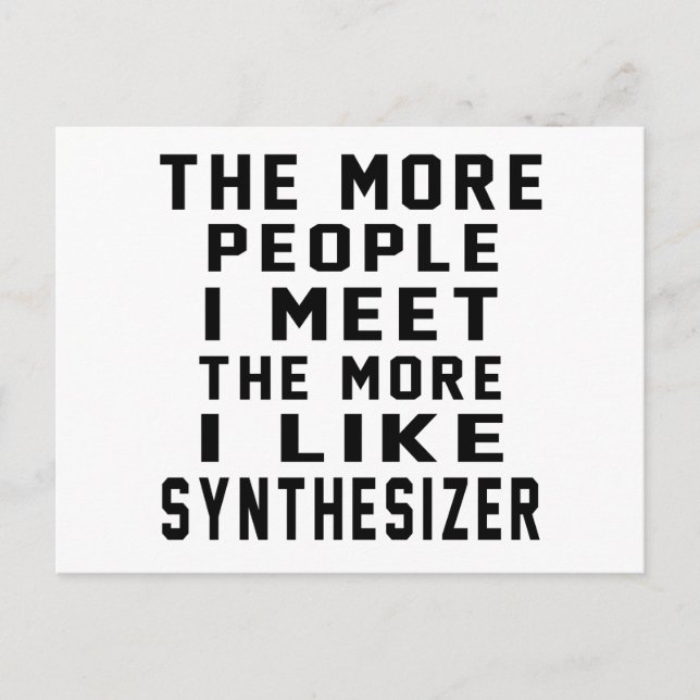 I Like More Synthesizer Postcard (Front)