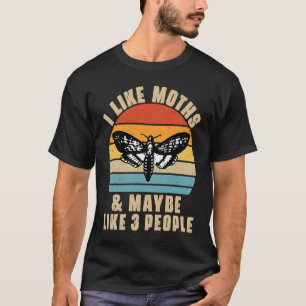 I Like Moths and Maybe 3 People Camping Crew Hunt T-Shirt