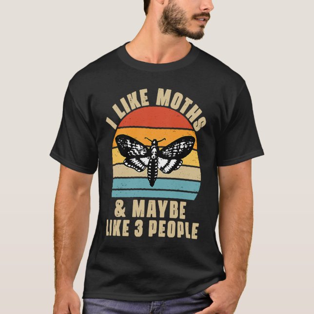I Like Moths and Maybe 3 People  Camping Crew Hunt T-Shirt (Front)