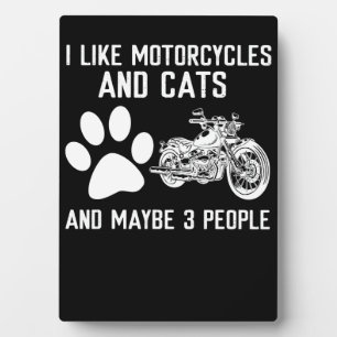 I Like Motorcycles And Cats Funny Art Gift Plaque