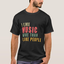 I Like Music More Than I Like People