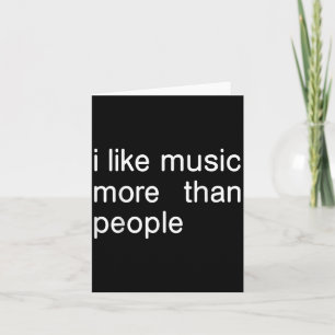 I Like Music More Than People Art Simple Music Moo Card