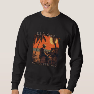 I like music more than people, skull design sunset sweatshirt