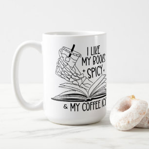 I Like My Books Spicy and My Coffee Icy Mug