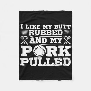 I Like My Butt Rubbed Funny Grill Bbq Meat Smoker Fleece Blanket
