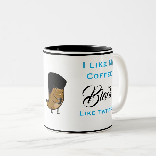 I Like My Coffee Black Like Twitter Mug Cup (Front Right)