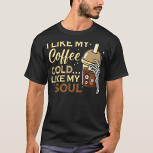 I Like My Coffee Cold Like My Soul Halloween Hall T-Shirt