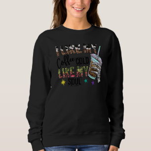 I like my coffee cold like my soul halloween sweatshirt