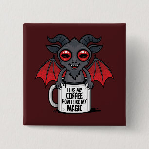 I Like My Coffee How I Like My Magic 15 Cm Square Badge