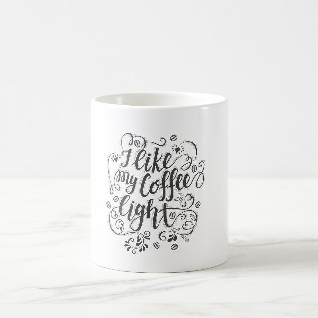 I Like My Coffee Light Mug (Creator Uploaded)