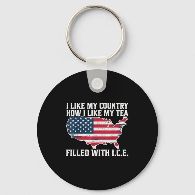 I Like My Country How I Like My Tea Filled With Ic Key Ring (Front)