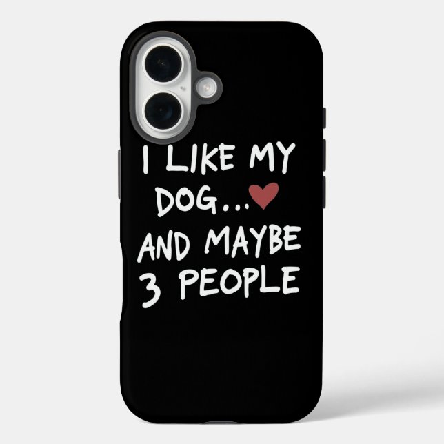 I LIKE MY DOG AND MAYBE 3 PEOPLE Case-Mate iPhone CASE (Back)