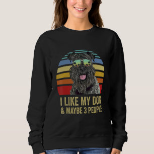I Like My Dog and Maybe 3 People Kerry Blue Terri Sweatshirt