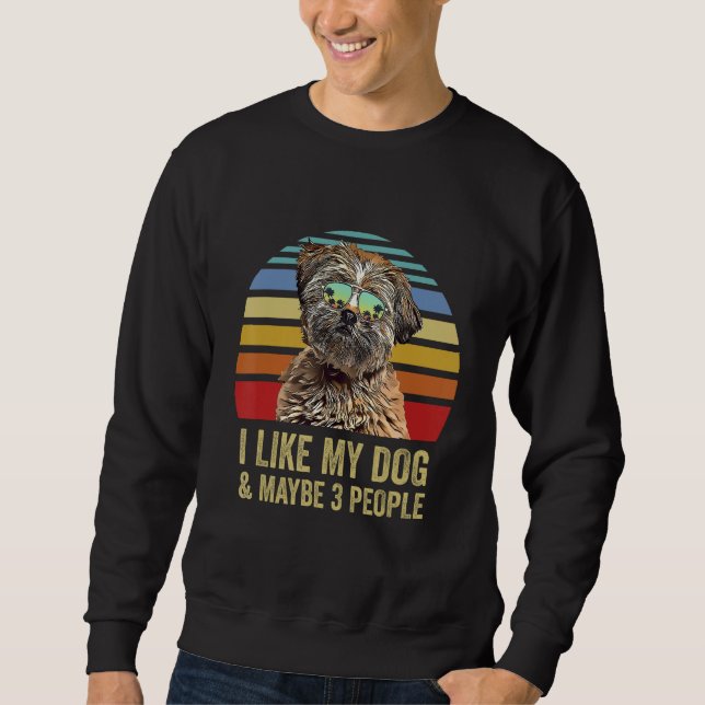 I Like My Dog and Maybe 3 People  Lhasa Apso Sweatshirt (Front)