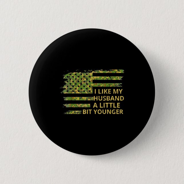 I Like My Husband A Little Bit Younger Funny Quote 6 Cm Round Badge (Front)
