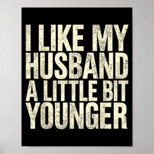 I Like My Husband A Little Bit Younger  Poster