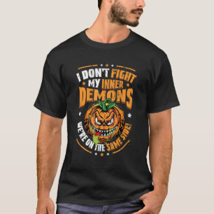 I Like My Inner Demons Gothic Humor_3 T-Shirt