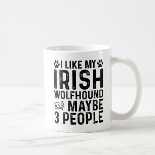 I Like My Irish Wolfhound And 3 People Coffee Mug