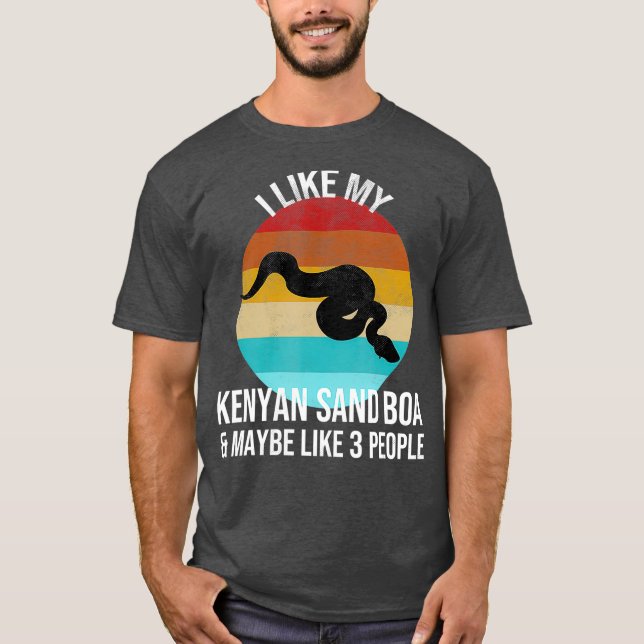 I Like My Kenyan Sand Boa And Maybe 3 People T-Shirt (Front)