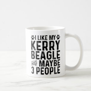 I Like My Kerry Beagle And 3 People Coffee Mug