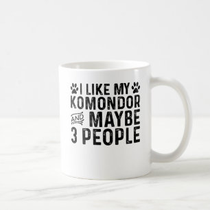 I Like My Komondor And 3 People Coffee Mug