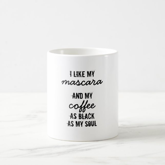 I Like My Mascara... Coffee Mug (Center)