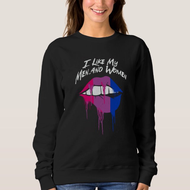 I Like My Men and Women Bisexual LGBTQ Bi Pride Co Sweatshirt (Front)