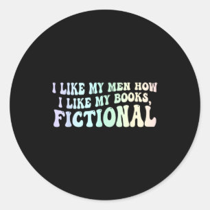 I like my men funny book quote classic round sticker