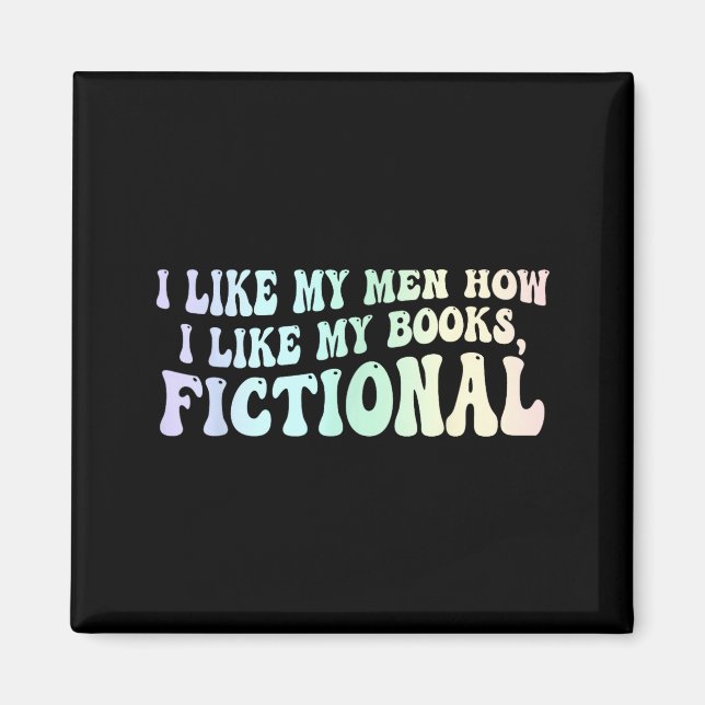 I like my men funny book quote  magnet (Front)
