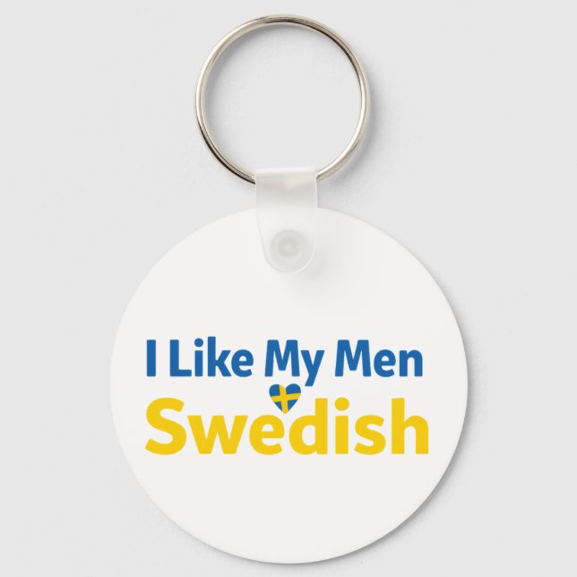 I Like My Men Swedish Funny Sweden Humor Key Ring (Front)