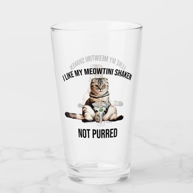 I Like My Meowtini Shaken Not Purred Martini Cat Glass (Front)