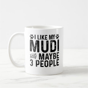 I Like My Mudi And 3 People Coffee Mug