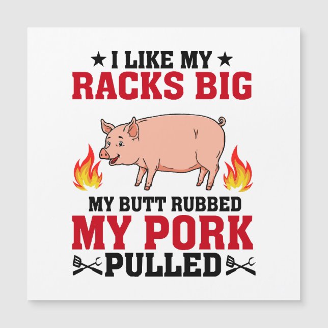 I Like My Racks Big BBQ, Butt Pork Quote (Front)