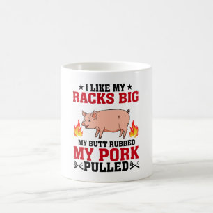 I Like My Racks Big BBQ, Butt Pork Quote Coffee Mug