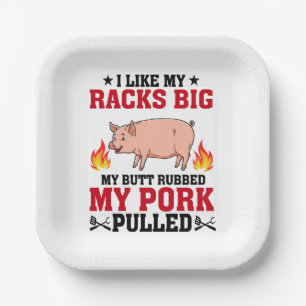 I Like My Racks Big BBQ, Butt Pork Quote Paper Plate