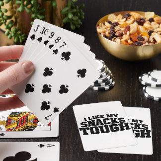 I Like My Snacks Tough Funny Beef Jerky Saying Playing Cards