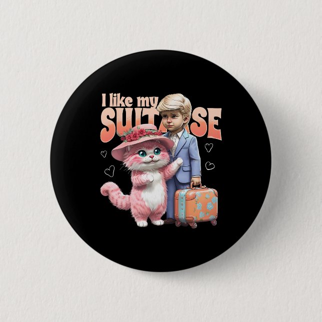 I Like My Sootcase Video Byrron Donald Trump Winne 6 Cm Round Badge (Front)