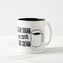 I like my sugar with coffee