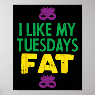 I Like My Tuesdays Fat Jester Mask Funny Mardi Gra Poster