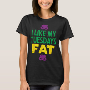 I Like My Tuesdays Fat Jester Mask Funny Mardi Gra T-Shirt