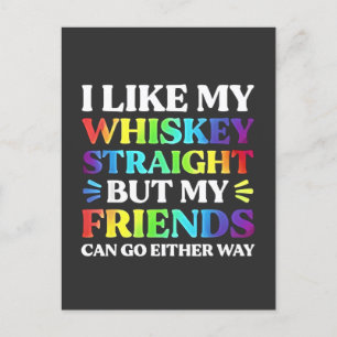 I Like My Whiskey Straight but My Friends LGBTQ Invitation Postcard
