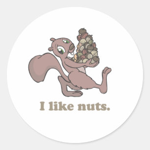 I Like nuts Classic Round Sticker