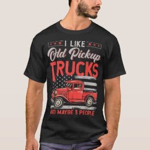 I Like Old School Pickup Trucks Driver Classic Ame T-Shirt