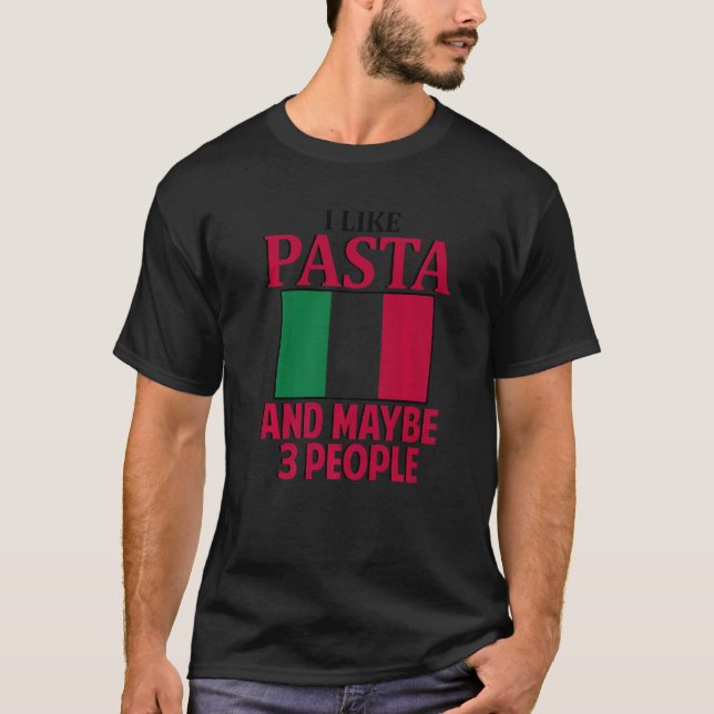 I Like Pasta Italy Italian Culture Italia Flag Pre T-Shirt (Front)