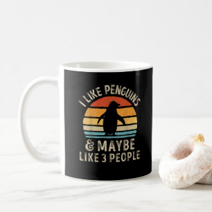 I Like Penguins and Maybe 3 People Funny Penguin R Coffee Mug