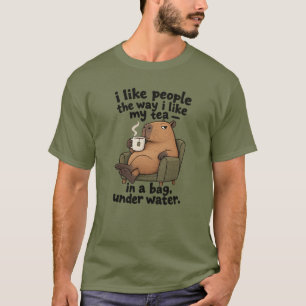 I Like People the Way I Like My Tea Funny Capybara T-Shirt
