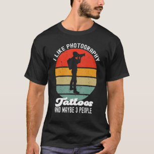 I Like Photography Camera Lens Humour Tattoo T-Shirt