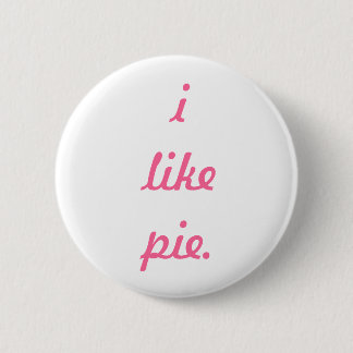i like pie. Button
