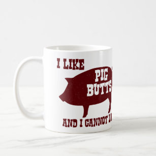 I like Pig Butts and I Cannot Lie BBQ Bacon Coffee Mug